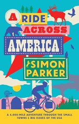 A Ride Across America - Simon Parker - 9781914613593