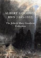 Albert Goodwin RWS (1845-1932) - Chris Beetles - 9781914906039