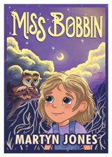 Miss Bobbin - JONES,  Martyn - 9781914933653