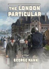 The London Particular - George Mann - 9781914953347