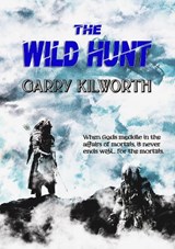 The Wild Hunt - Garry Kilworth - 9781914953385