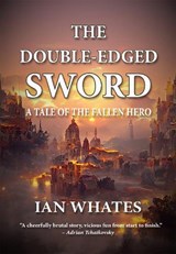 The Double-Edged Sword - Ian Whates - 9781914953408