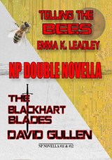 Telling the Bees / The Blackhart Blades - Emma K. Leadley ; David Gullen - 9781914953521
