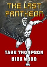 The Last Pantheon - Tade Thompson ; Nick Wood - 9781914953729
