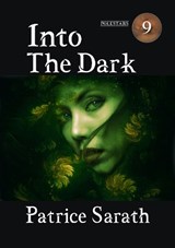 Into The Dark - Patrice Sarath - 9781914953903