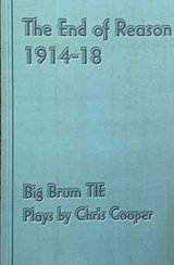 The End of Reason 1914-18 - Chris Cooper - 9781914975011