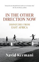 In the Other Direction Now - Navid Kermani - 9781914982224