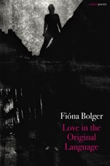 Love in the Original Language - Fiona Bolger - 9781915022165
