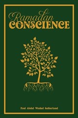 Ramadan Conscience - Paul Aw Sutherland - 9781915025210