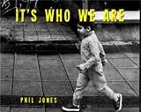 It's Who We Are - Phil Jones - 9781915045317
