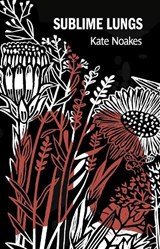 Sublime Lungs - Kate Noakes - 9781915048318