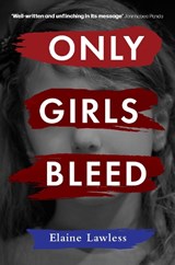 Only Girls Bleed - Elaine Lawless - 9781915054005
