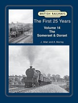 British Railways The First 25 Years Volume 14:  - J. Allan - 9781915069382