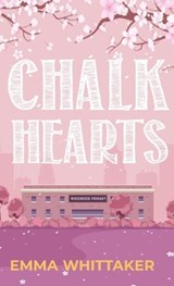 Chalk Hearts - Emma Whittaker - 9781915073099