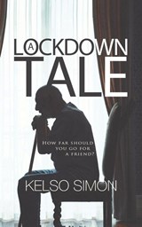 A Lockdown Tale - Kelso Simon - 9781915073594
