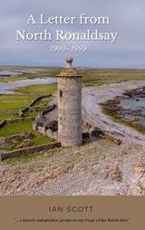A Letter from North Ronaldsay - Ian Scott - 9781915075062