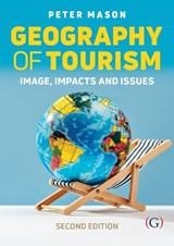 Geography of Tourism - Peter Mason - 9781915097477