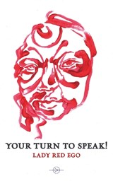 Your Turn to Speak! - Lady Red Ego - 9781915108104