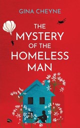 The Mystery of the Homeless Man - Gina Cheyne - 9781915138095