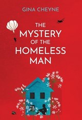 The Mystery of the Homeless Man - Gina Cheyne - 9781915138101