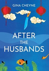 After the Husbands - Gina Cheyne - 9781915138170
