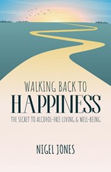 WALKING BACK TO HAPPINESS - Nigel Jones - 9781915147301