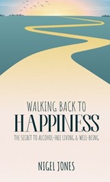 WALKING BACK TO HAPPINESS - Nigel Jones - 9781915147318