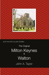 The Original Milton Keynes & Walton - John Taylor - 9781915166166