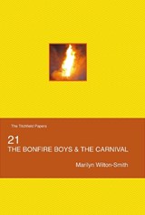 The Bonfire Boys and the Carnival - Marilyn WILTON-SMITH - 9781915166340