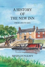 A History of the New Inn - Bryan Dunleavy - 9781915166586