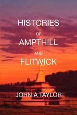 Histories of Ampthill and Flitwick - John Taylor - 9781915166593