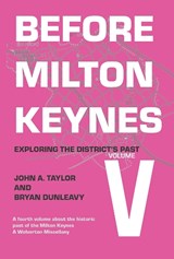 Before Milton Keynes V - Bryan Dunleavy - 9781915166654