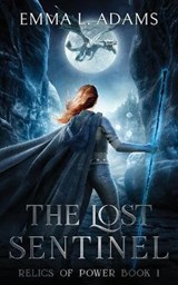 The Lost Sentinel - ADAMS,  Emma L. - 9781915250018