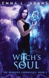 Witch's Soul - Emma L Adams - 9781915250681