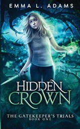 Hidden Crown - Emma L. Adams - 9781915250759