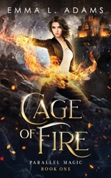 Cage of Fire - Emma L Adams - 9781915250834