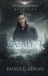 Catalyst - Emma L. Adams - 9781915250971