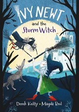 Ivy Newt and the Storm Witch - Derek Keilty - 9781915252180