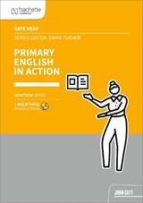 Primary English in Action - Kate Heap - 9781915261786