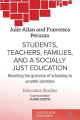Students, Teachers, Families, and a Socially Just Education - ALLAN,  Julie ; Peruzzo, Francesca - 9781915271754