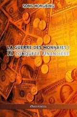 La guerre des monnaies I - Song Hongbing - 9781915278005