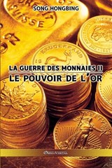 La guerre des monnaies II - Song Hongbing - 9781915278012