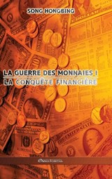 La guerre des monnaies I - Song Hongbing - 9781915278050