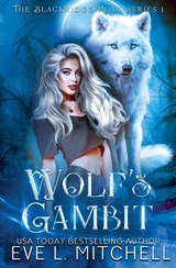 Wolf's Gambit - Eve L. Mitchell - 9781915282415