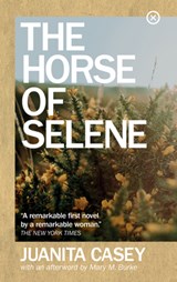 The Horse of Selene - Juanita Casey - 9781915290007