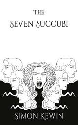 The Seven Succubi - KEWIN,  Simon - 9781915304018
