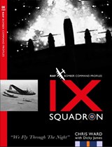 IX Squadron Profile - Chris Ward - 9781915335180