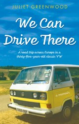 We Can Drive There - Juliet Greenwood - 9781915352576