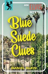 Blue Suede Clues - Daniel Klein - 9781915393449