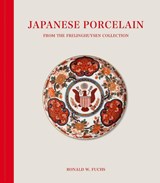 Japanese Porcelain from the Frelinghuysen Collection - Ronald.W Fuchs - 9781915401199